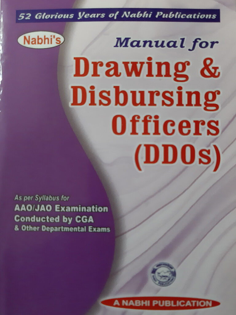 Manual For Drawing And Disbursing Officers DDOs As Per Syllabus For AAO