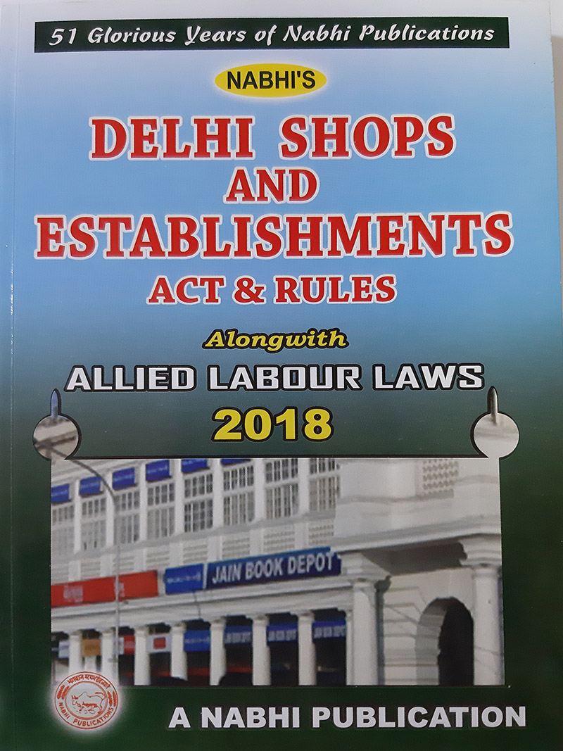 Delhi Shops And Establishments Act And Rules Alongwith Allied Labour ...