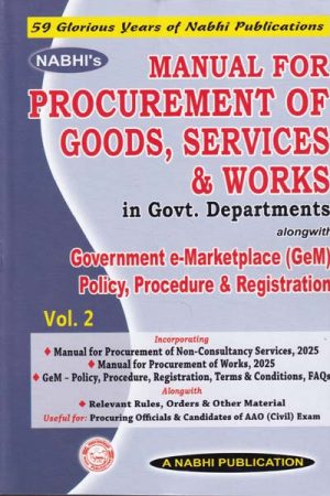 Manual for Procurement of Goods Services and Works in Govt Departments in 2 Vols.