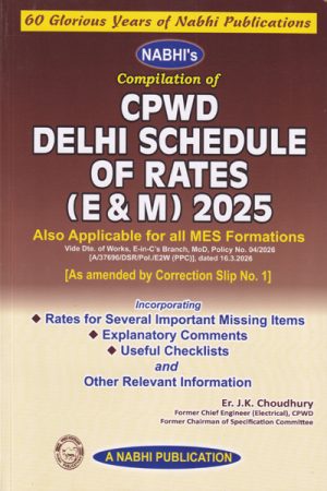 Compilation of CPWD Delhi Schedule of Rates E and M 2025 Also Applicable for All MES Formations
